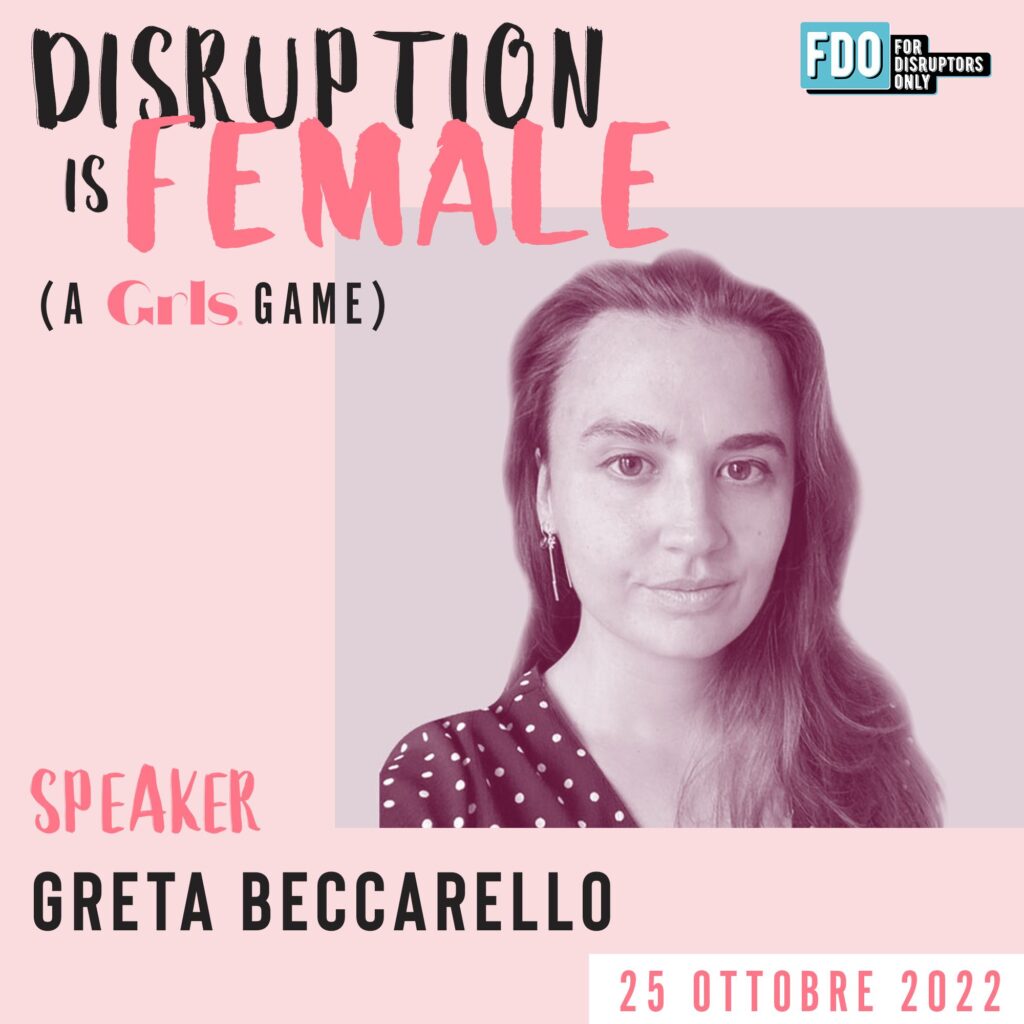 FDO For Disruptors Only GRLS Disruption is female Milano LUISS Hub Diversity Inclusion